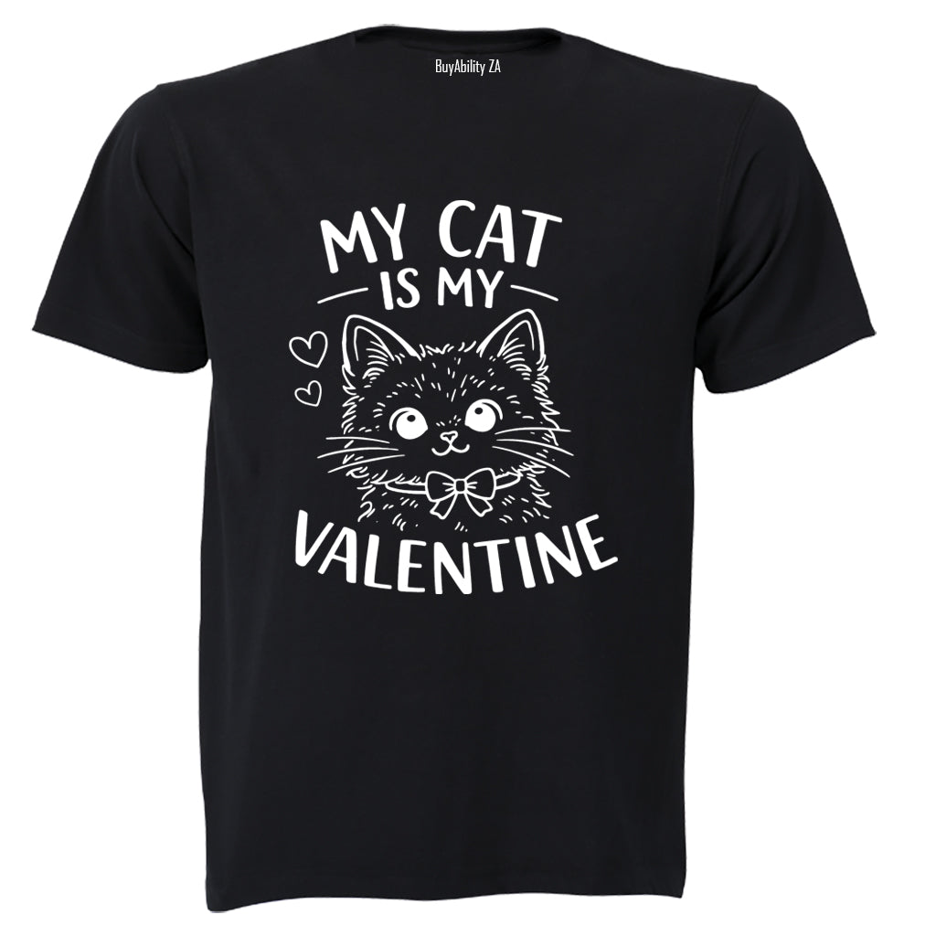 My Cat is my Valentine - Adults - T-Shirt - BuyAbility South Africa