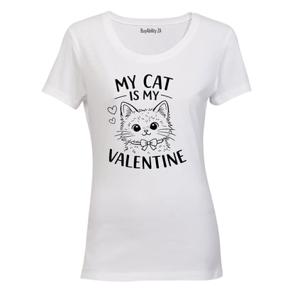 My Cat is my Valentine - Ladies - T-Shirt - BuyAbility South Africa