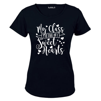 My Class is Full of Sweet Hearts - Valentine Inspired - Ladies - T-Shirt
