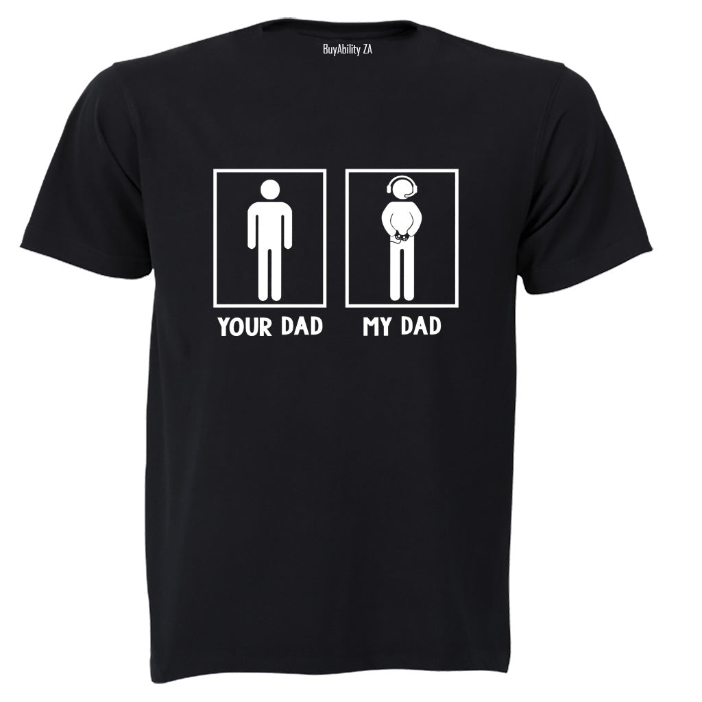 My Dad - Gamer - Adults - T-Shirt
