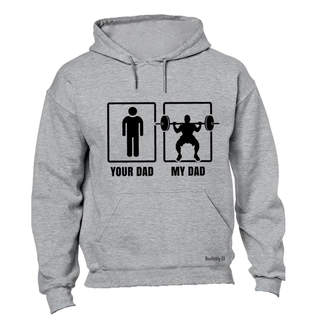My Dad - Weightlifting - Hoodie