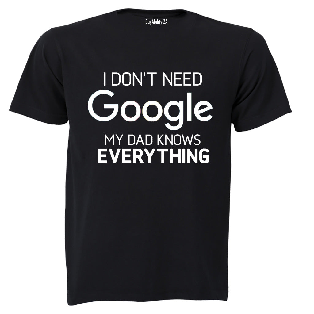 My Dad Knows Everything - Kids T-Shirt