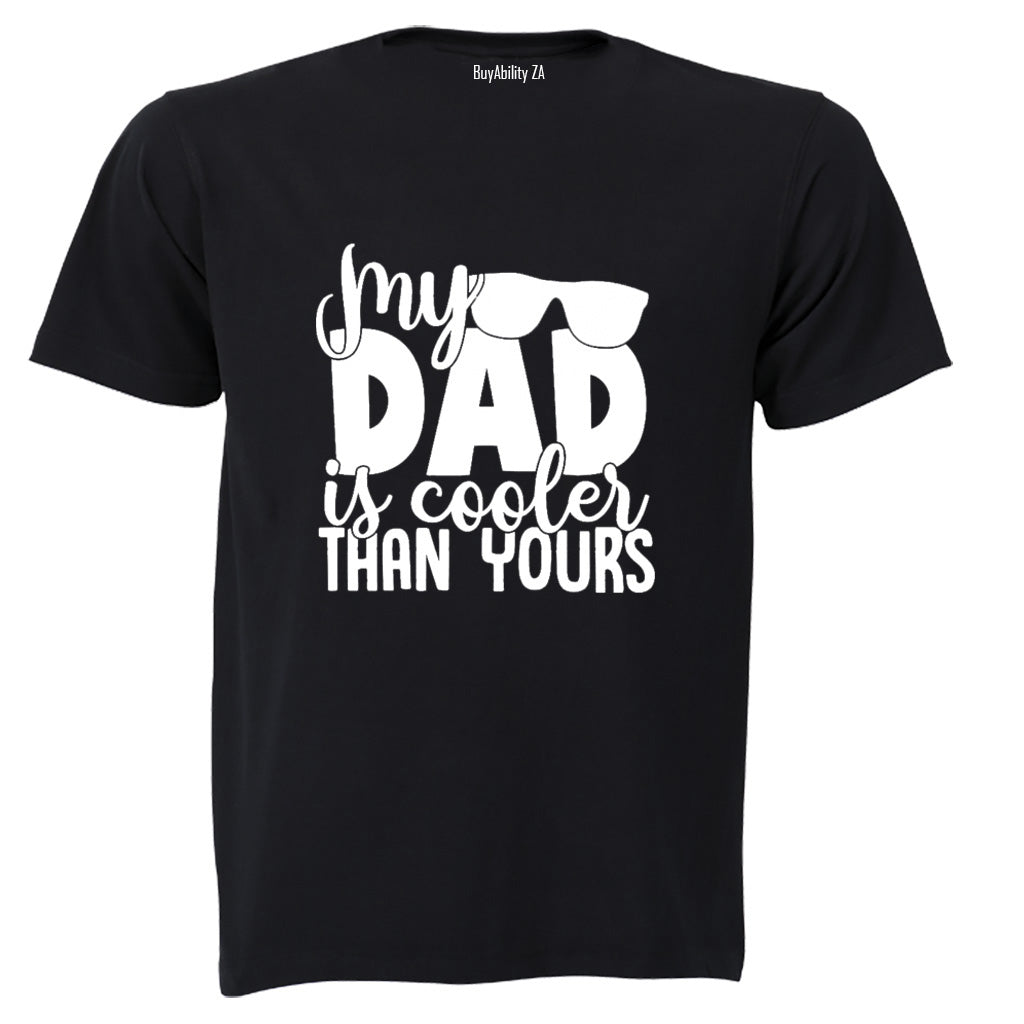 My Dad is Cooler - Kids T-Shirt
