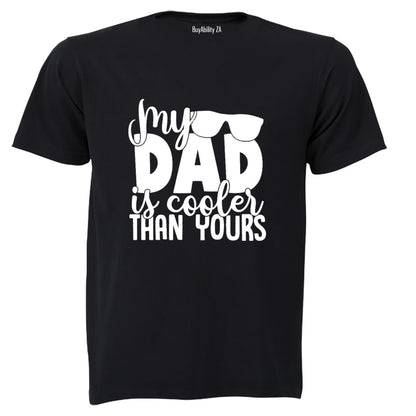 My Dad is Cooler - Kids T-Shirt