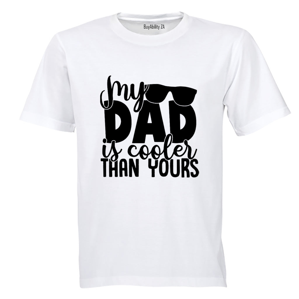 My Dad is Cooler - Kids T-Shirt