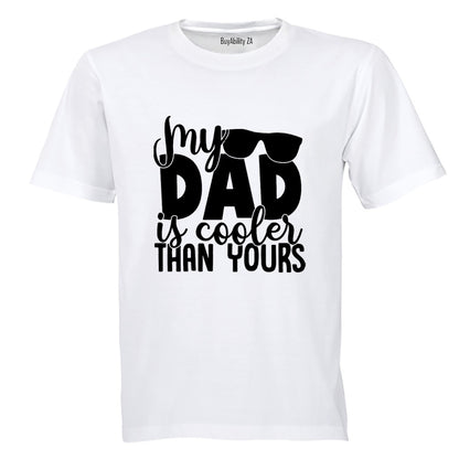 My Dad is Cooler - Kids T-Shirt