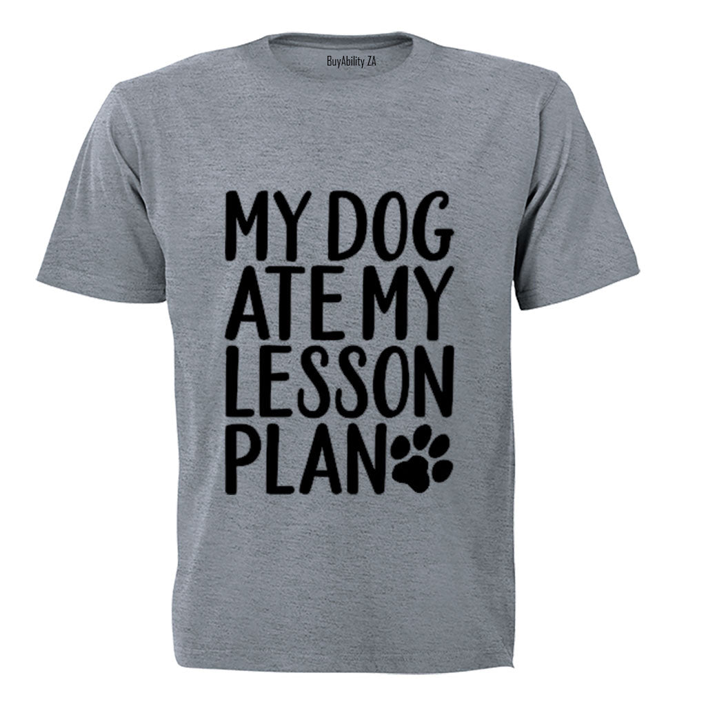 My Dog Ate My Lesson Plan - Adults - T-Shirt