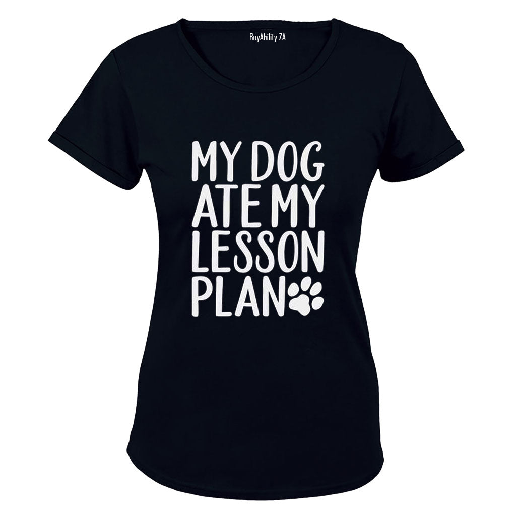 My Dog Ate My Lesson Plan - Ladies - T-Shirt