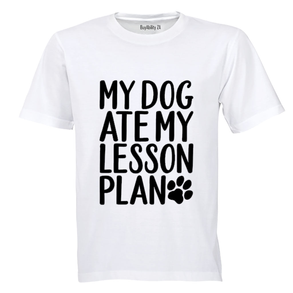 My Dog Ate My Lesson Plan - Adults - T-Shirt