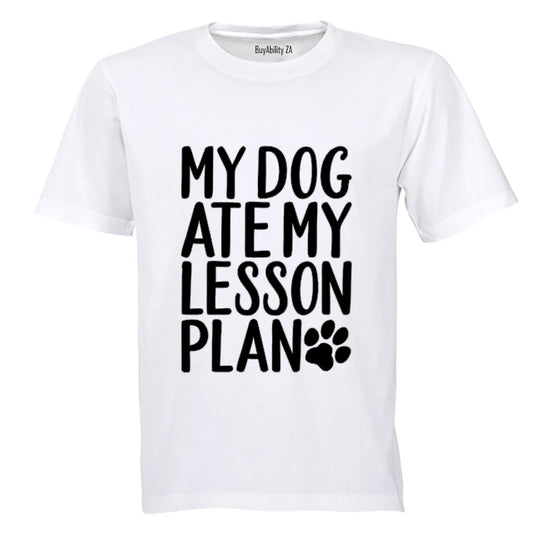 My Dog Ate My Lesson Plan - Adults - T-Shirt