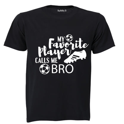 My Favorite Player Calls Me BRO - Kids T-Shirt