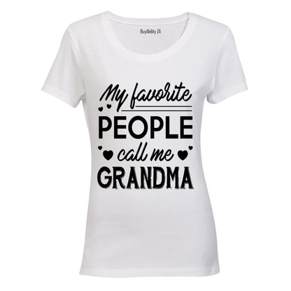 My Favorite People Call Me Grandma - Ladies - T-Shirt
