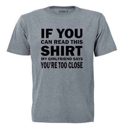 My Girlfriend Says - Adults - T-Shirt