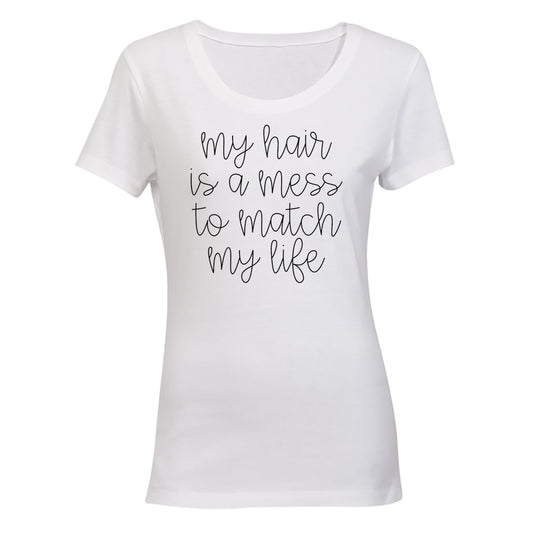 My Hair Is A Mess - Ladies - T-Shirt - BuyAbility South Africa