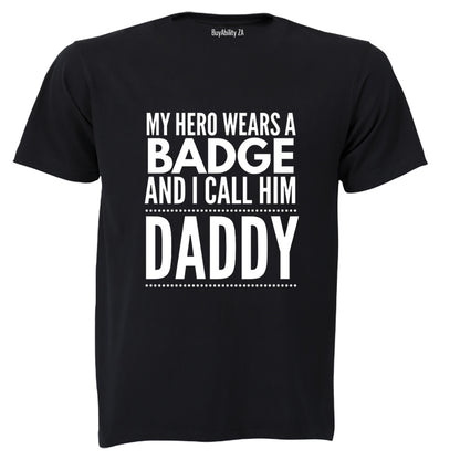 My Hero Wears a Badge - Daddy - Kids T-Shirt