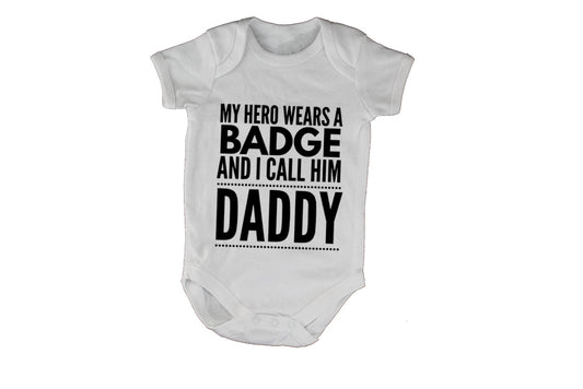 My Hero Wears a Badge - Daddy - Baby Grow - BuyAbility South Africa