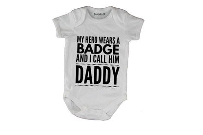 My Hero Wears a Badge - Daddy - Baby Grow