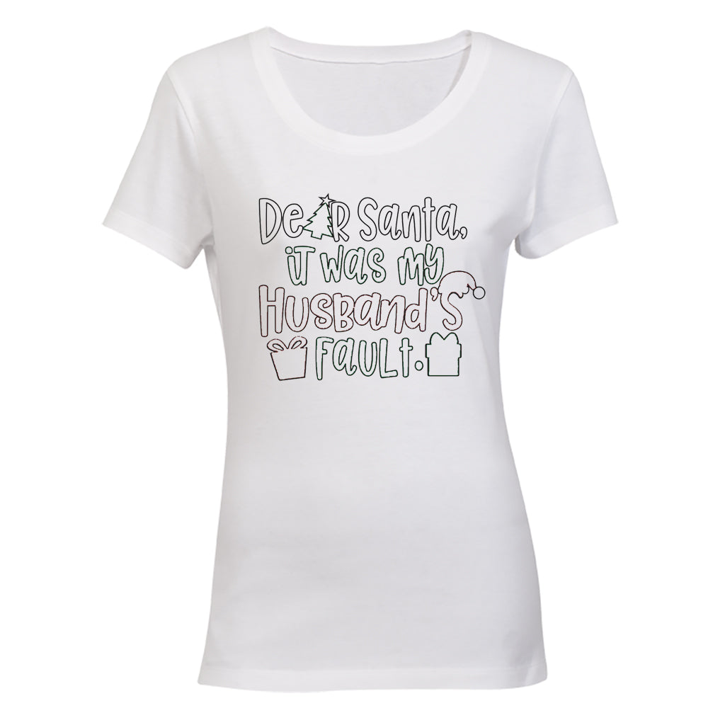 My Husband's Fault - Christmas - Ladies - T-Shirt - BuyAbility South Africa