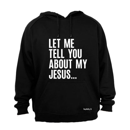 My Jesus - Hoodie