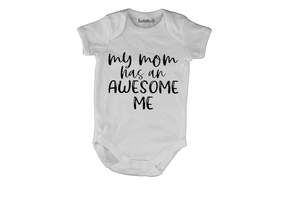 My Mom has an Awesome Me - Baby Grow