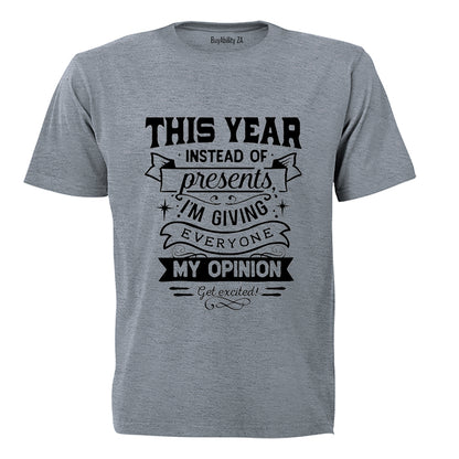 My Opinion. Get Excited - Christmas - Adults - T-Shirt - BuyAbility