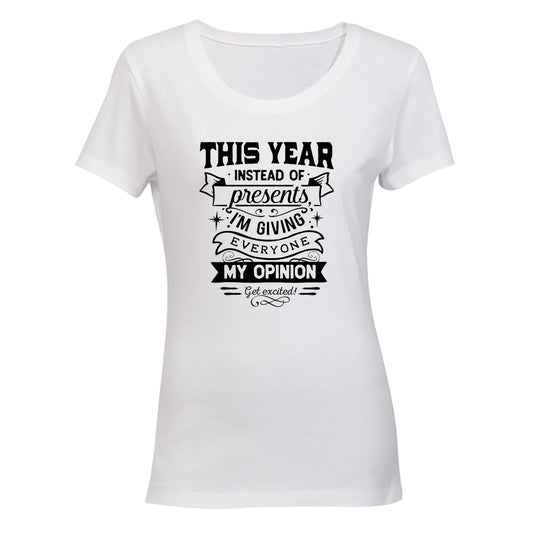 My Opinion. Get Excited - Christmas - Ladies - T-Shirt - BuyAbility South Africa