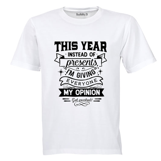 My Opinion. Get Excited - Christmas - Adults - T-Shirt - BuyAbility