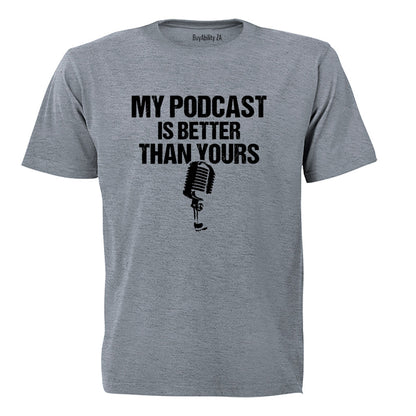 My Podcast - Adults - T-Shirt