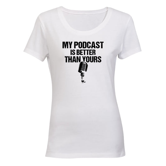 My Podcast - Ladies - T-Shirt - BuyAbility South Africa