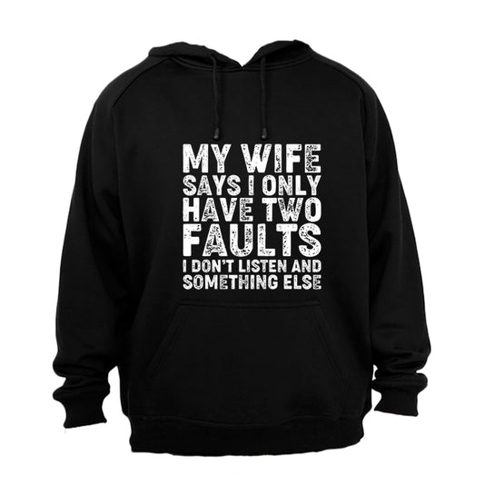 My Wife Says - Two Faults - Hoodie - BuyAbility South Africa