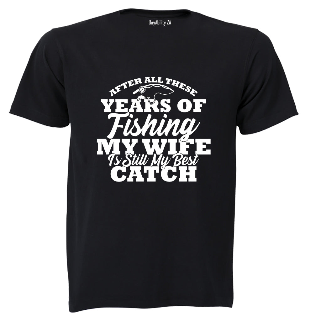 My Wife Is My Best Catch - Adults - T-Shirt