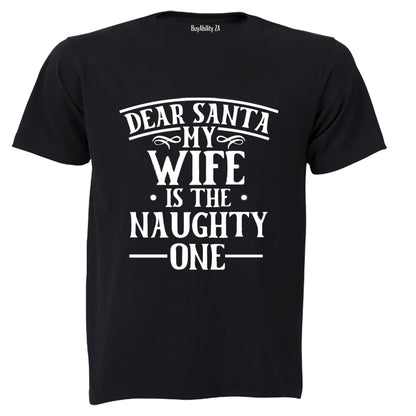 My Wife is the Naughty One - Christmas - Adults - T-Shirt