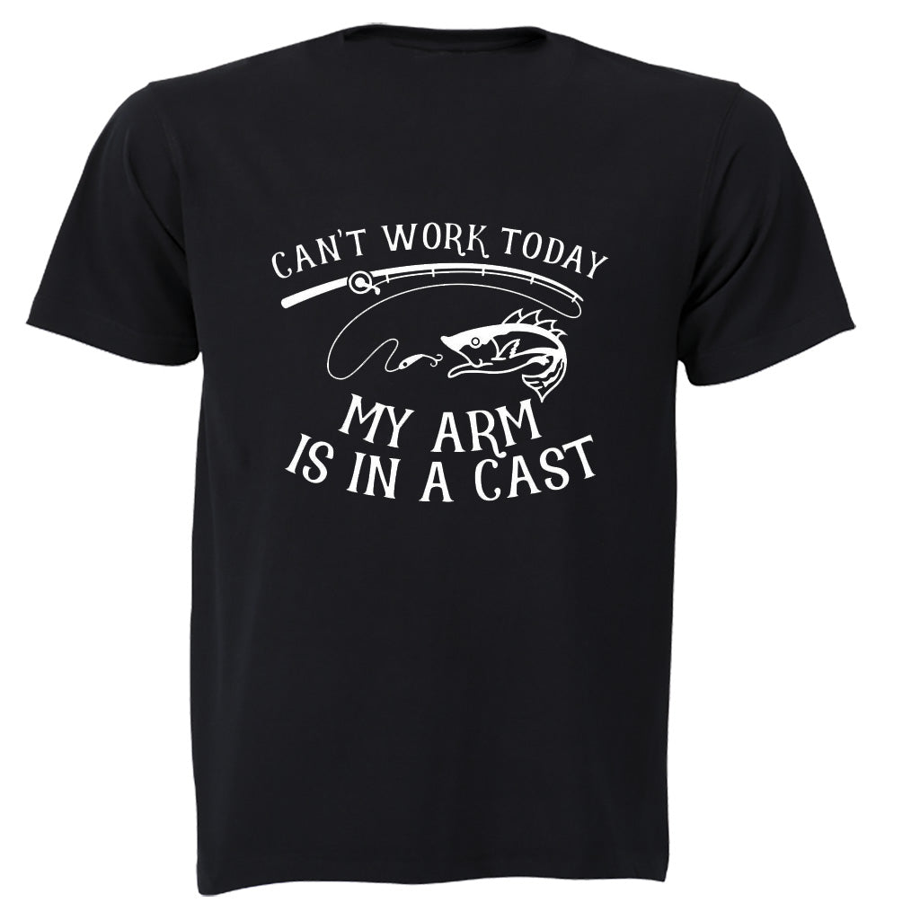 My Arm is in a Cast - Fishing - Adults - T-Shirt - BuyAbility South Africa