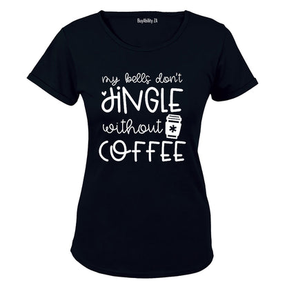 My Bells Don't Jingle - Christmas - Ladies - T-Shirt