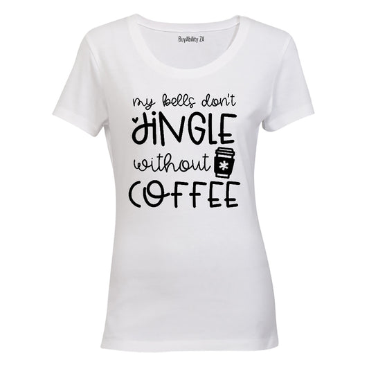 My Bells Don't Jingle - Christmas - Ladies - T-Shirt