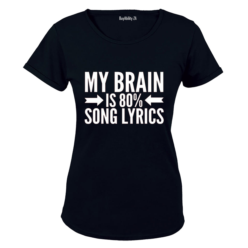 My Brain is 80% Song Lyrics - Ladies - T-Shirt