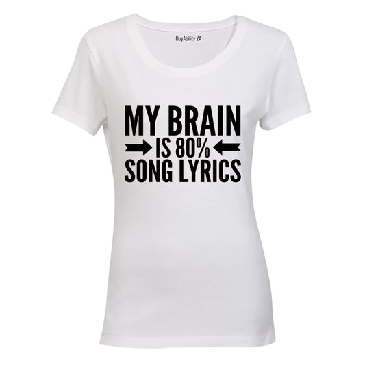 My Brain is 80% Song Lyrics - Ladies - T-Shirt