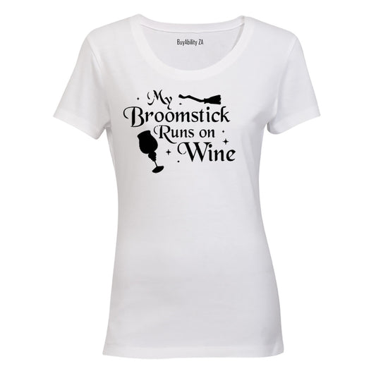 My Broomstick runs on Wine - Halloween Inspired! - Ladies - T-Shirt