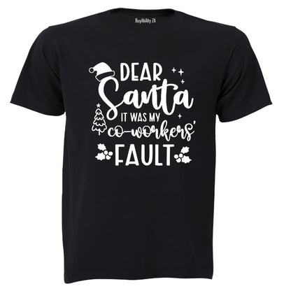My Co-Worker's Fault - Christmas - Adults - T-Shirt - BuyAbility South Africa