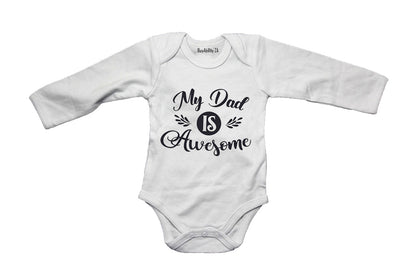 My Dad is Awesome! - Baby Grow