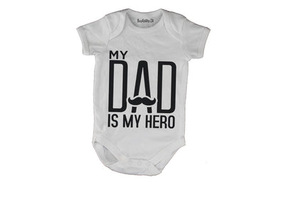 My Dad is my Hero - Mustache - Baby Grow