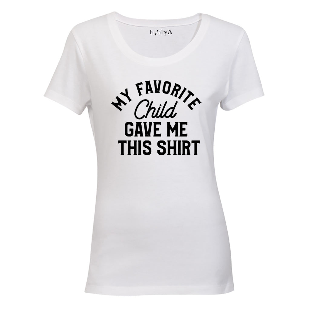 My Favorite Child - Ladies - T-Shirt - BuyAbility