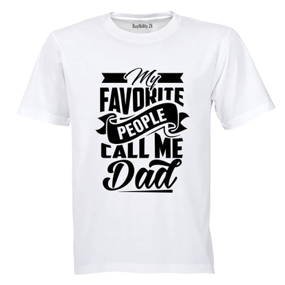 My Favorite People Call Me Dad - Adults - T-Shirt - BuyAbility South Africa
