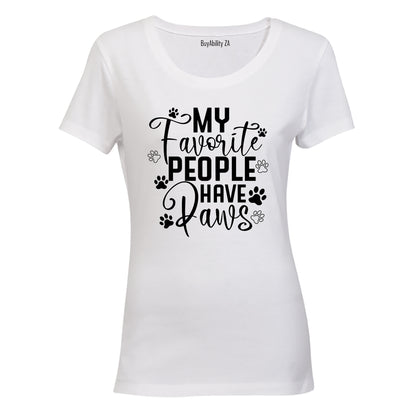 My Favorite People Have Paws - Ladies - T-Shirt