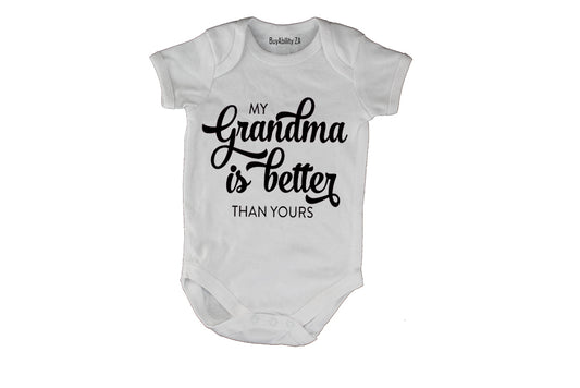 My Grandma is Better than Yours - Baby Grow