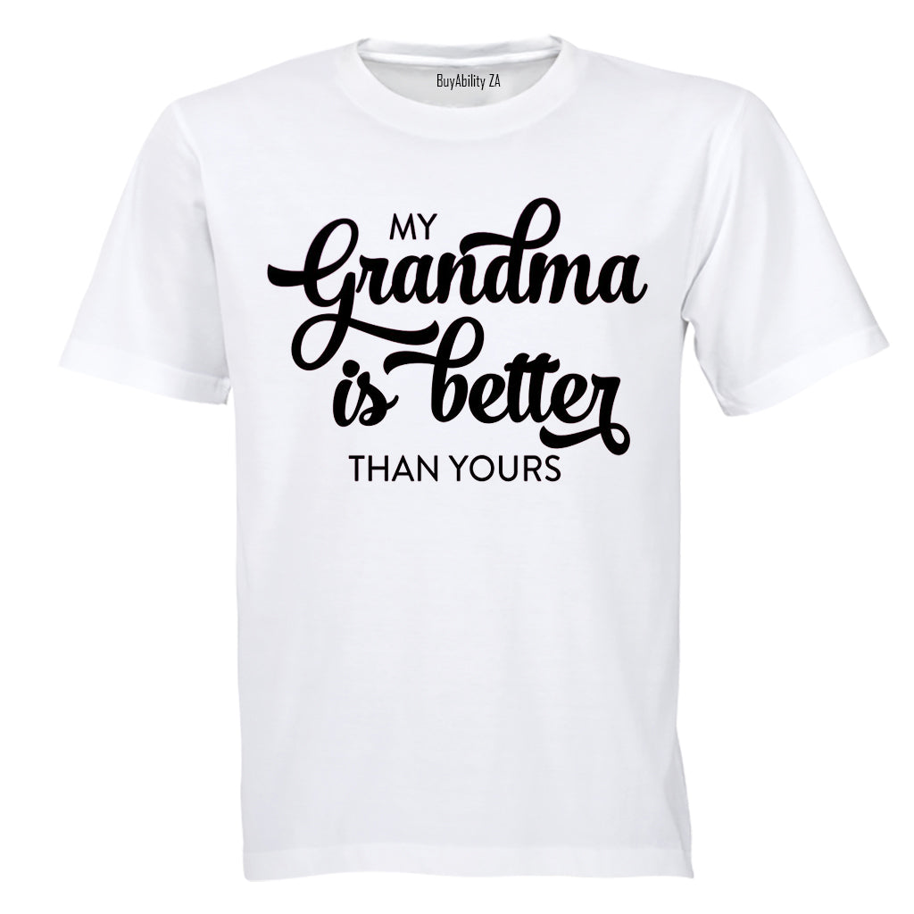 My Grandma is Better than Yours - Kids T-Shirt