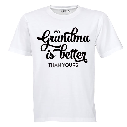 My Grandma is Better than Yours - Kids T-Shirt