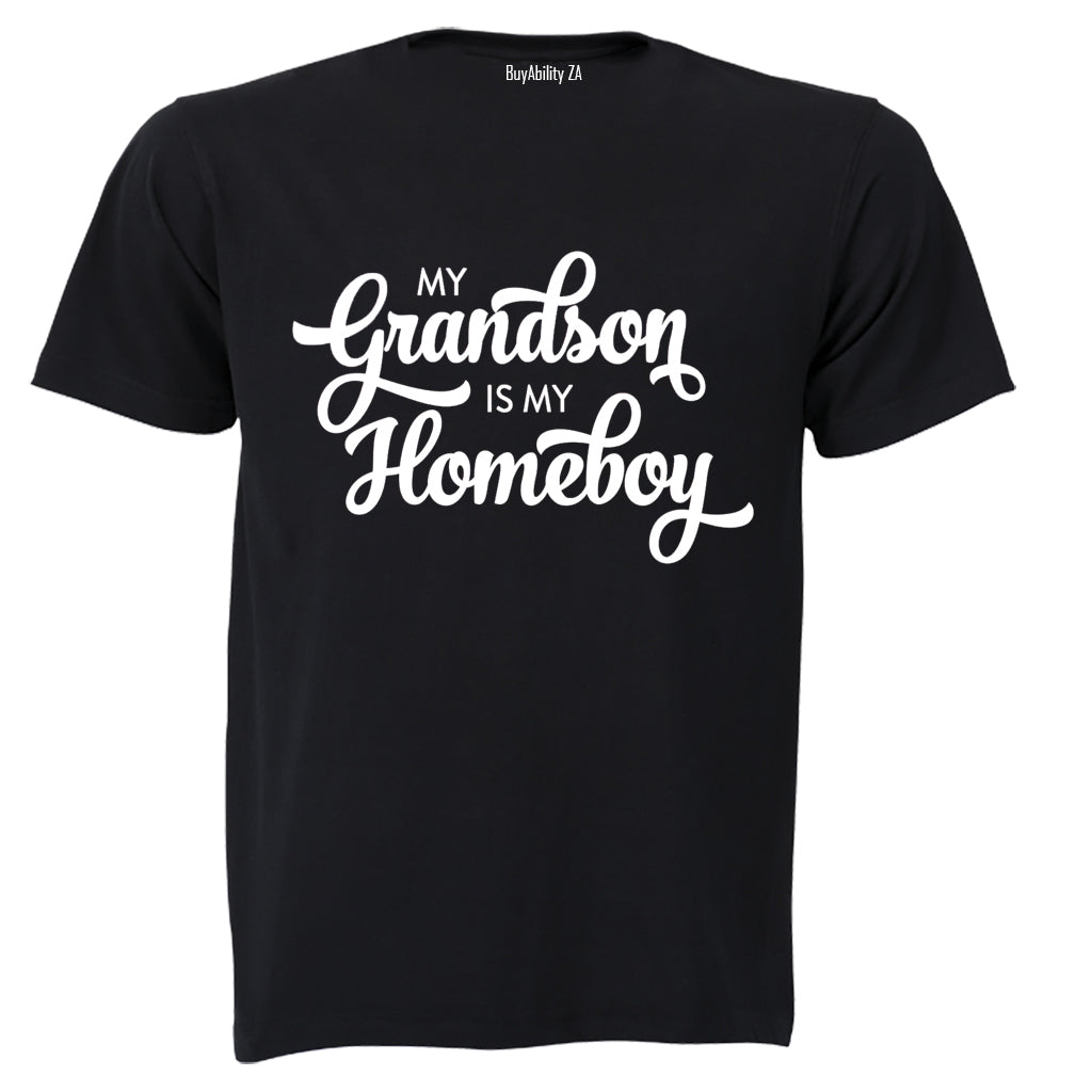 My Grandson is my Homeboy - Adults - T-Shirt