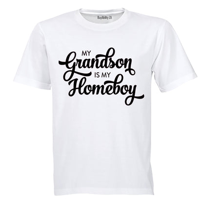 My Grandson is my Homeboy - Adults - T-Shirt
