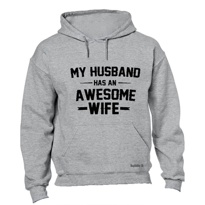 My Husband Has An Awesome Wife - Hoodie - BuyAbility South Africa